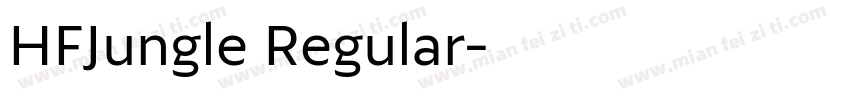 HFJungle Regular字体转换
